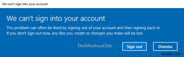 আমরা Windows 10-এ আপনার অ্যাকাউন্টের বার্তায় সাইন ইন করতে পারছি না 