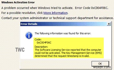 ত্রুটি 0xC004F06C, KMS নির্ধারণ করেছে যে অনুরোধের টাইমস্ট্যাম্প অবৈধ 