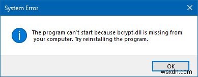 আপনার bcrypt.dll ফাইল অনুপস্থিত বা দূষিত? এখানে কিছু সংশোধন করা হয়েছে 