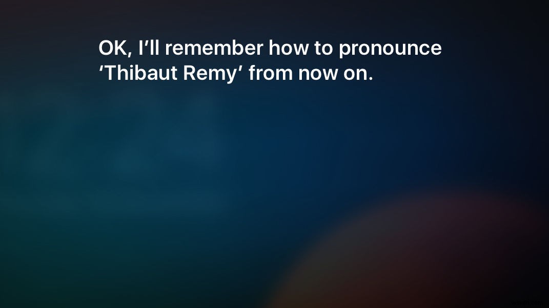 আপনার নাম সঠিকভাবে উচ্চারণ করতে সিরি শেখান কিভাবে 