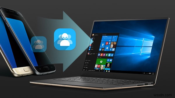 অ্যান্ড্রয়েড ফোন থেকে পিসিতে পরিচিতি স্থানান্তর করুন:4 স্মার্ট সমাধান 