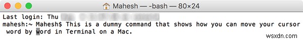 আপনার ম্যাকের টার্মিনালে ওয়ার্ড দ্বারা কার্সার শব্দটি কীভাবে সরানো যায় 