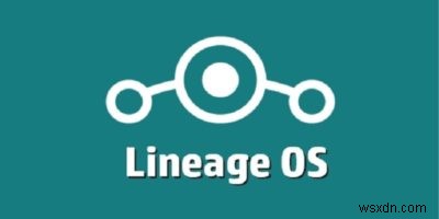 LineageOS সম্পর্কে আপনার যা কিছু জানা দরকার 