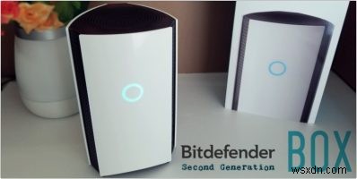 Bitdefender BOX 2:এর পূর্বসূরির দ্বিগুণ শক্তি, গতি এবং বৈশিষ্ট্য