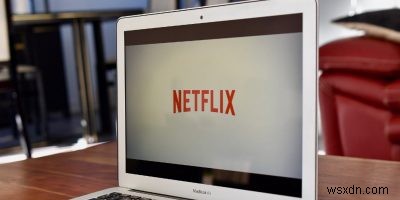 Netflix দেখার উন্নত করার জন্য শীর্ষ টিপস 