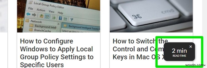 এই নিফটি এক্সটেনশনটি আপনাকে জানায় যে একটি নিবন্ধ পড়তে কতক্ষণ সময় লাগে 