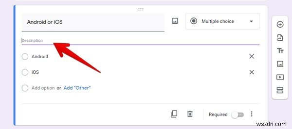 কিভাবে একটি Google ফর্ম প্রশ্ন একটি বিবরণ যোগ করুন 