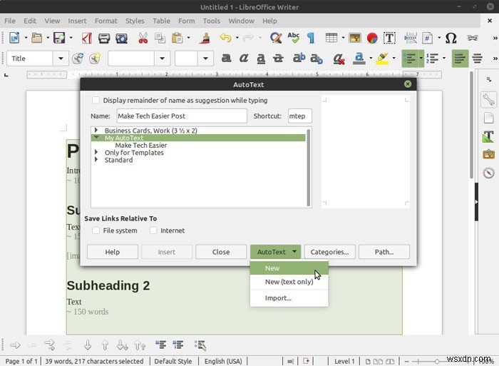 কিভাবে LibreOffice রাইটারে আপনার নিজের অটোটেক্সট টেমপ্লেট তৈরি করবেন 