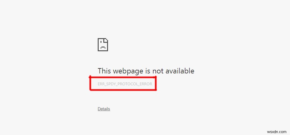 কিভাবে Google Chrome এ “ERR_SPDY_PROTOCOL_ERROR” ঠিক করবেন? 