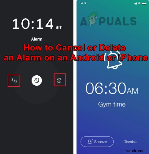 অ্যান্ড্রয়েড বা আইফোনে অ্যালার্মগুলি কীভাবে বাতিল বা মুছবেন? 