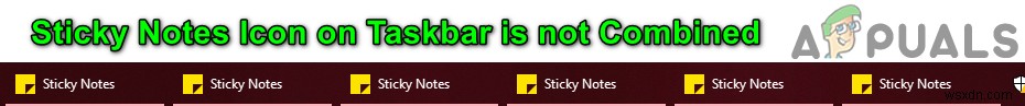ঠিক করুন:টাস্কবারে স্টিকি নোট আইকন একত্রিত নয় 