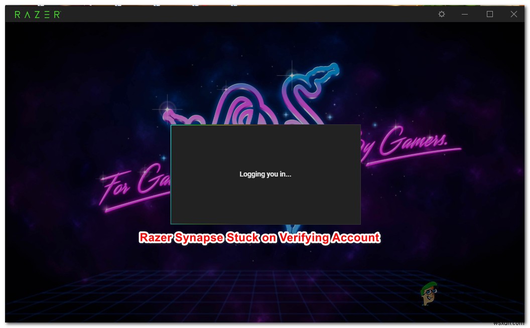 যাচাইকরণ অ্যাকাউন্টে আটকে থাকা Razer Synapse কিভাবে ঠিক করবেন? 