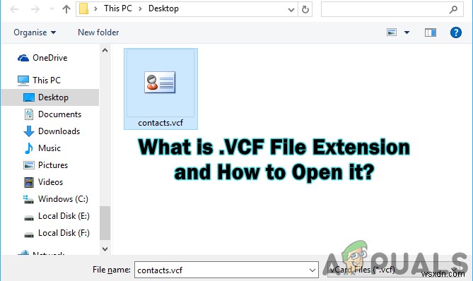কি: .VCF  ফাইল এক্সটেনশন এবং কিভাবে এটি খুলতে হয়? 