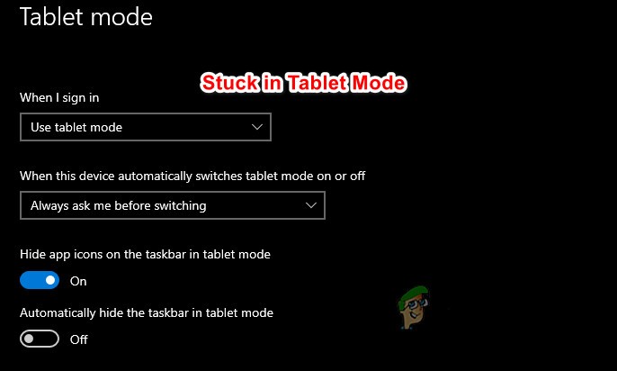 ঠিক করুন:উইন্ডোজ 10 ট্যাবলেট মোডে আটকে আছে 