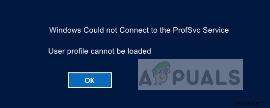 ঠিক করুন:Windows ProfSvc পরিষেবার সাথে সংযোগ করতে পারেনি 