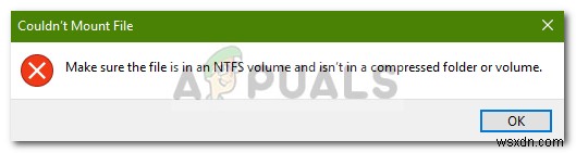 ঠিক করুন:নিশ্চিত করুন যে ফাইলটি একটি NTFS ভলিউম এবং এটি একটি সংকুচিত ফোল্ডার বা ভলিউমে নেই 