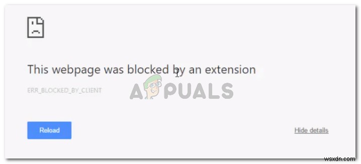 ঠিক করুন:এই ওয়েবপৃষ্ঠাটি একটি এক্সটেনশন (ERR_BLOCKED_BY_CLIENT) দ্বারা ব্লক করা হয়েছিল 