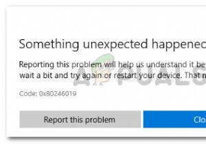 ঠিক করুন:উইন্ডোজ 10 ত্রুটি 0x80246019 