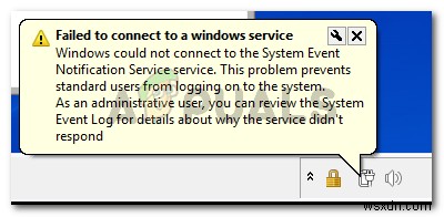 ঠিক করুন:উইন্ডোজ সিস্টেম ইভেন্ট বিজ্ঞপ্তি পরিষেবার সাথে সংযোগ করতে পারেনি 