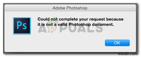 ঠিক করুন:আপনার অনুরোধটি সম্পূর্ণ করা যায়নি কারণ এটি একটি বৈধ ফটোশপ নথি নয় 