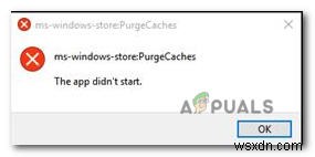 ঠিক করুন: ms-windows-store:PurgeCaches, অ্যাপ্লিকেশনটি শুরু হয়নি।  