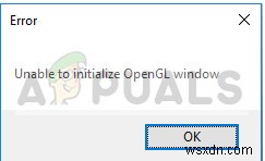 ঠিক করুন:OpenGL উইন্ডো শুরু করতে অক্ষম 