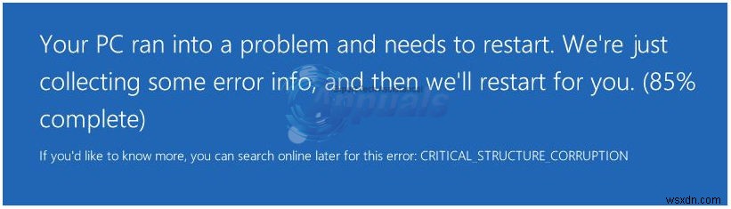 ফিক্স:CRITICAL_STRUCTURE_CORRUPTION ঠিক করার পদক্ষেপ 