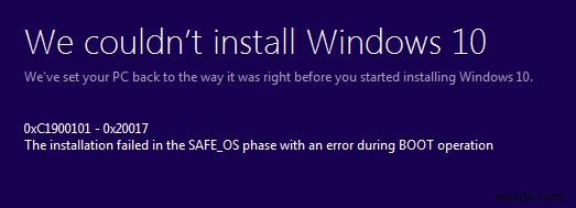 উইন্ডোজ 10 ইনস্টলেশন ত্রুটি 0XC1900101 - 0x20017 ঠিক করুন 