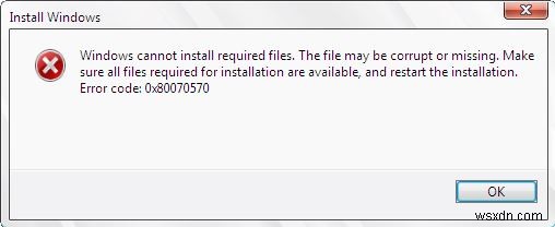 ঠিক করুন:উইন্ডোজ প্রয়োজনীয় ফাইল ইনস্টল করতে পারে না ত্রুটি 0x80070570 