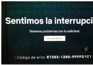 কিভাবে Netflix ত্রুটি S7363-1260-FFFFD1C1 ঠিক করবেন 