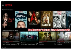 কিভাবে Netflix অ্যাপের ভলিউম অবশিষ্ট 100% ঠিক করবেন