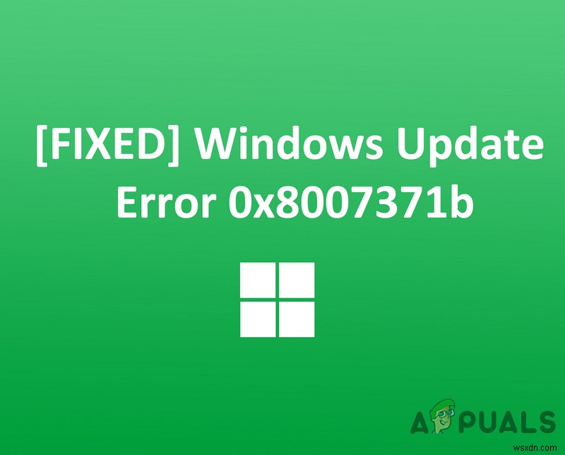 উইন্ডোজ আপডেট ত্রুটি 0x8007371b কিভাবে ঠিক করবেন 