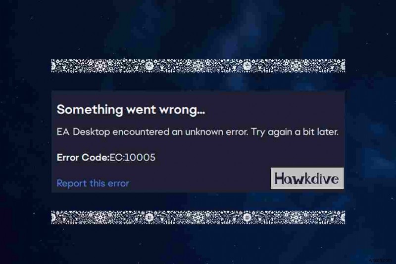 EA ডেস্কটপ ত্রুটি কোড 10005