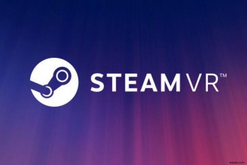 SteamVR ত্রুটি কোড 306 সহজে ঠিক করার 5 টি উপায় 