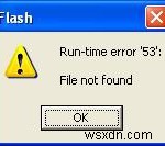 রানটাইম ত্রুটি 53 ( ফাইল পাওয়া যায়নি ) ত্রুটি মেরামত টিউটোরিয়াল 
