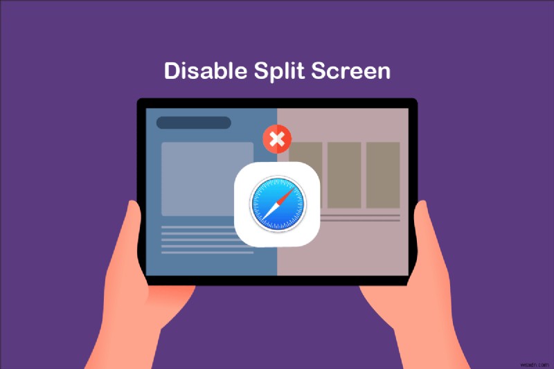 সাফারিতে স্প্লিট স্ক্রিন কীভাবে অক্ষম করবেন 