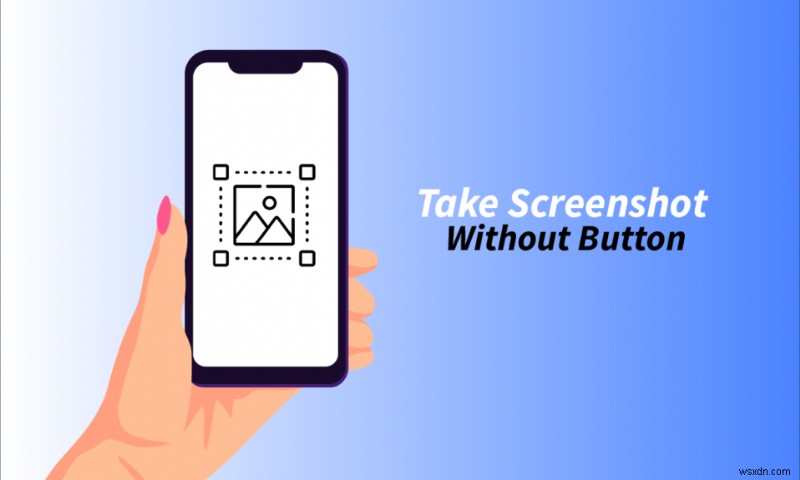 কিভাবে বোতাম ছাড়াই আইফোনের স্ক্রিনশট নেওয়া যায়