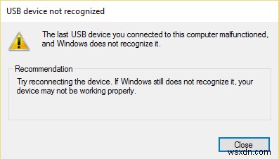 Windows 10 দ্বারা স্বীকৃত নয় এমন USB ডিভাইস ঠিক করুন 