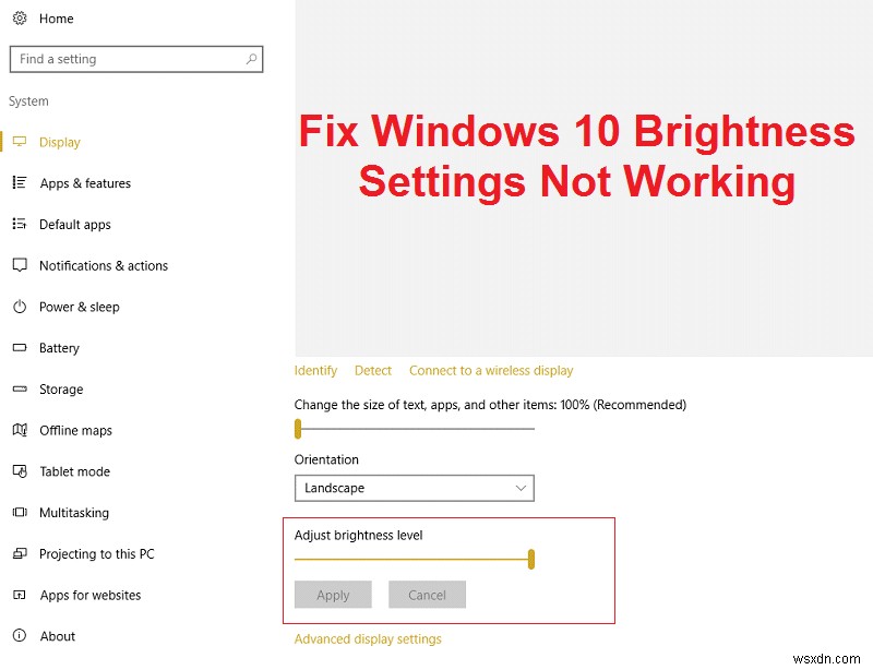 উইন্ডোজ 10 উজ্জ্বলতা সেটিংস কাজ করছে না [সমাধান] 
