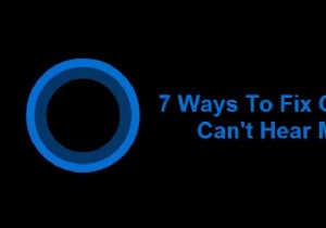 Cortana ঠিক করার ৭টি উপায় আমি শুনতে পাচ্ছি না