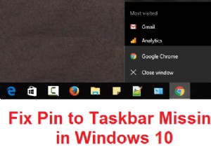 Windows 10 এ টাস্কবারে পিন অনুপস্থিত ঠিক করুন 