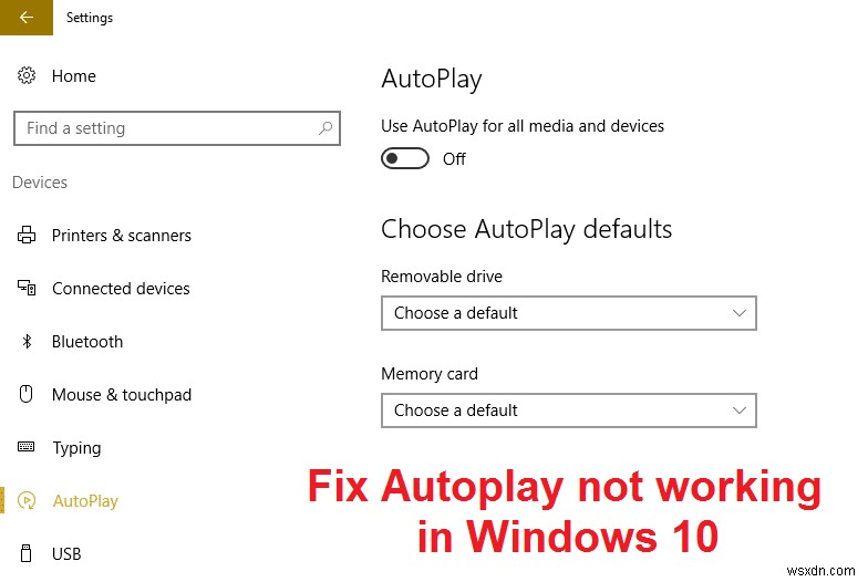 Windows 10 এ অটোপ্লে কাজ করছে না তা ঠিক করুন