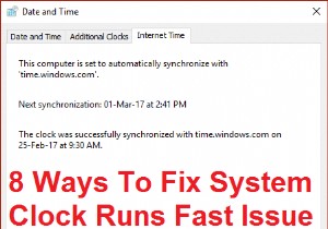 সিস্টেম ঘড়ির দ্রুত সমস্যাটি ঠিক করার ৮টি উপায়