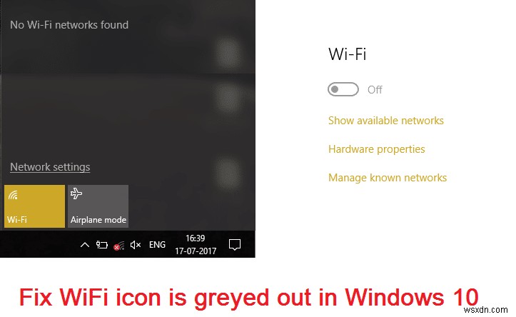 Windows 10-এ WiFi আইকন ধূসর হয়ে গেছে
