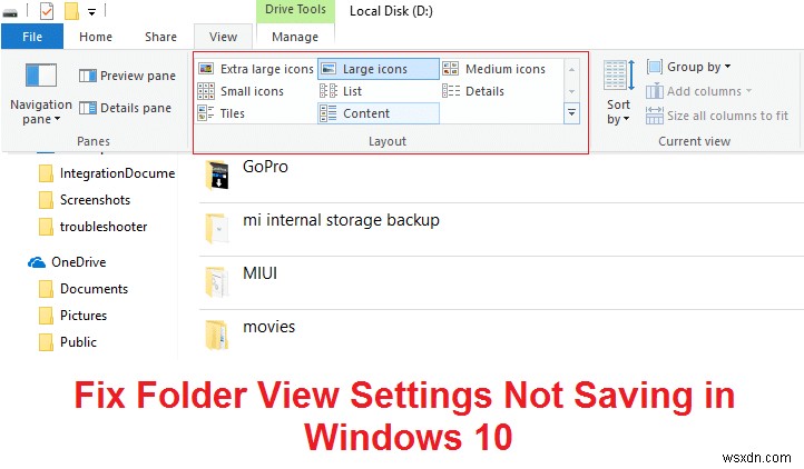 উইন্ডোজ 10-এ ফোল্ডার ভিউ সেটিংস সংরক্ষণ করা হচ্ছে না তা ঠিক করুন 