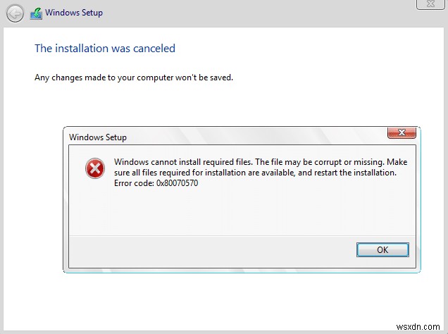 উইন্ডোজ 0x80070570 প্রয়োজনীয় ফাইল ইনস্টল করতে পারে না ঠিক করুন 