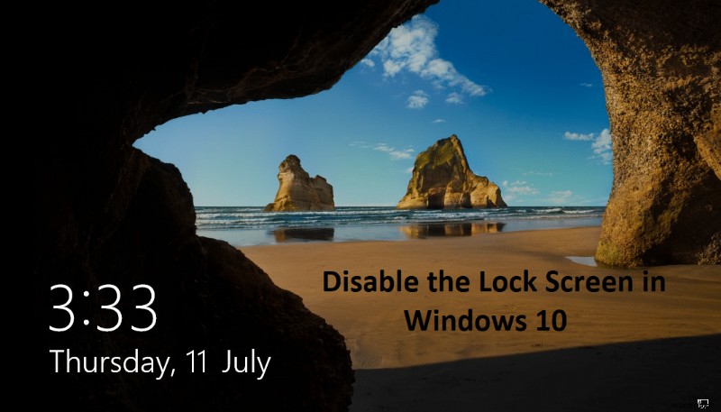 Windows 10 এ লক স্ক্রীন অক্ষম করুন [GUIDE]