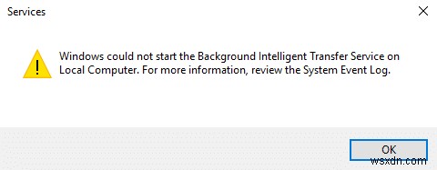 ফিক্স ব্যাকগ্রাউন্ড ইন্টেলিজেন্ট ট্রান্সফার সার্ভিস শুরু হবে না 
