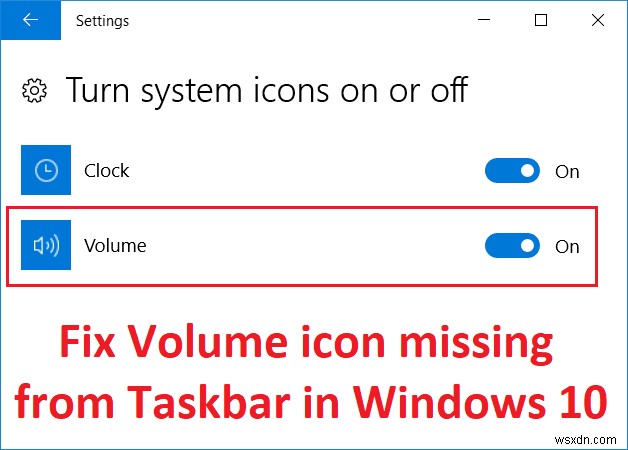 Windows 10-এ টাস্কবার থেকে অনুপস্থিত ভলিউম আইকন ঠিক করুন 
