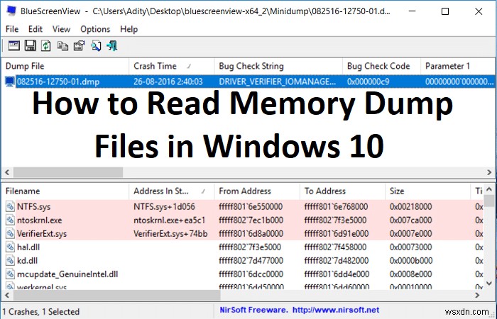 উইন্ডোজ 10 এ মেমরি ডাম্প ফাইলগুলি কীভাবে পড়বেন 